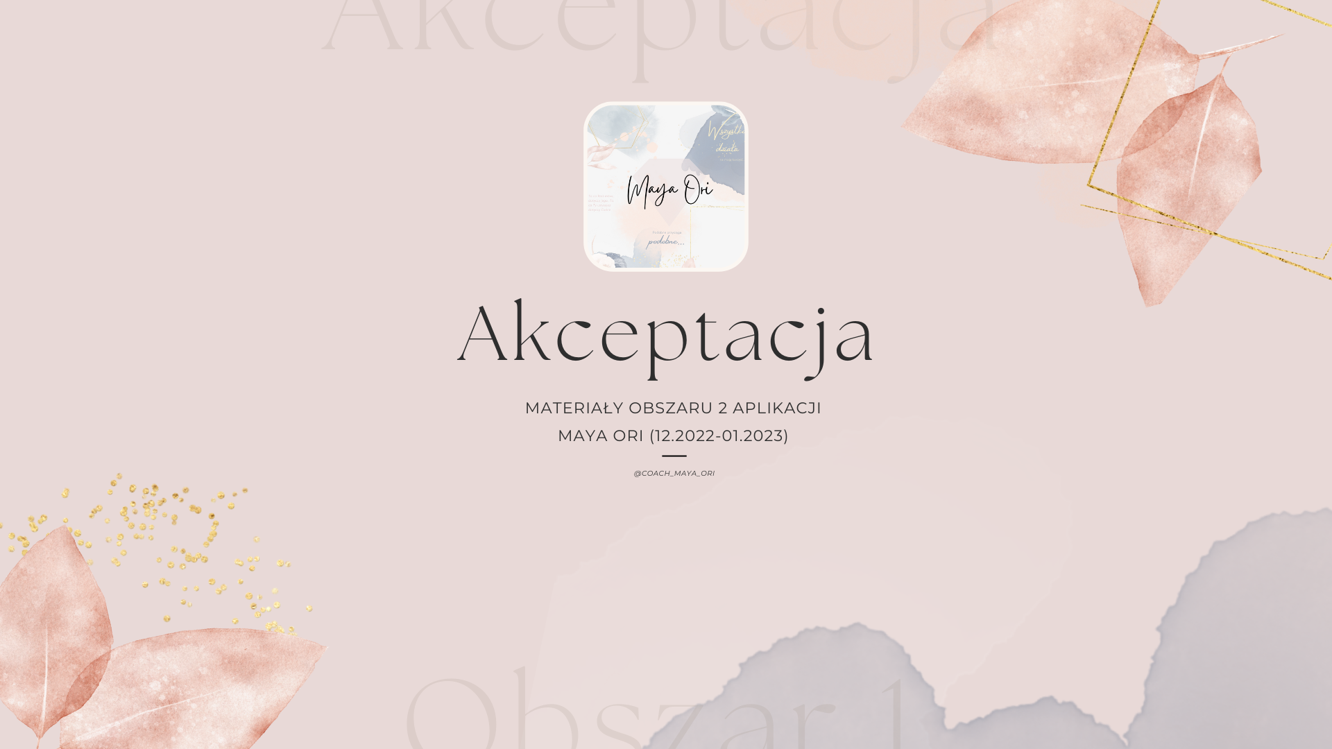 Aplikacja Maya Ori: 1.Akceptacja